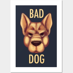 Bad Dog Posters and Art